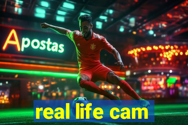 real life cam